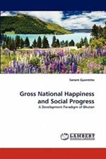 Gross National Happiness and Social Progress