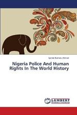 Nigeria Police And Human Rights In The World History