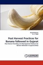 Post Harvest Practices for Banana followed in Gujarat