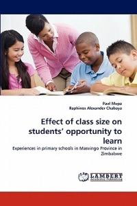 Effect of class size on students' opportunity to learn - Paul Mupa,Raphinos Alexander Chabaya - cover