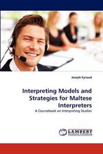 Interpreting Models and Strategies for Maltese Interpreters