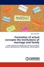 Formation of actual concepts the institutions of marriage and family