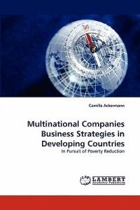 Multinational Companies Business Strategies in Developing Countries - Camilla Ackermann - cover