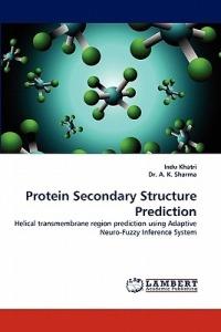 Protein Secondary Structure Prediction - Indu Khatri,A K Sharma,A K Sharma - cover