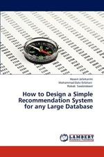 How to Design a Simple Recommendation System for Any Large Database