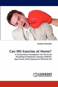 Can Wii Exercise at Home? - Jonathan Reynolds - cover