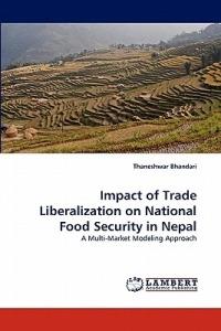 Impact of Trade Liberalization on National Food Security in Nepal - Thaneshwar Bhandari - cover