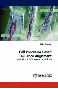 Cell Processor Based Sequence Alignment - Milos Boskovic - cover