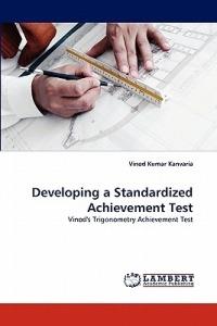 Developing a Standardized Achievement Test - Vinod Kumar Kanvaria - cover