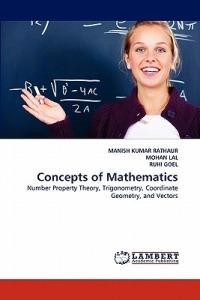 Concepts of Mathematics - Manish Kumar Rathaur,Mohan Lal,Ruhi Goel - cover