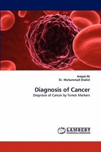 Diagnosis of Cancer - Amjed Ali,Muhammad Shahid - cover