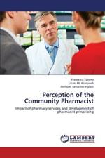 Perception of the Community Pharmacist