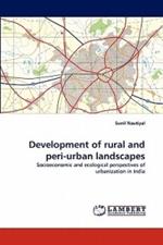 Development of Rural and Peri-Urban Landscapes