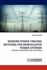 Modern Power Tracing Methods for Deregulated Power Systems