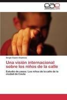 Una vision internacional sobre los ninos de la calle