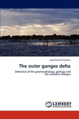 The Outer Ganges Delta - Syed Ashraful Ferdous - cover