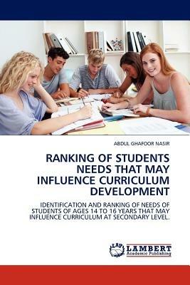 Ranking of Students Needs That May Influence Curriculum Development - Abdul Ghafoor Nasir - cover