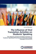 The influence of Oral Translation Activities on Students' Speaking