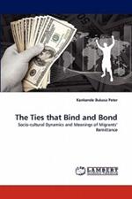 The Ties that Bind and Bond