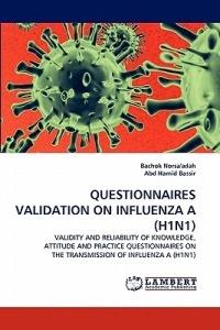 Questionnaires Validation on Influenza a (H1n1) - Bachok Norsa'adah,Abd Hamid Bassir - cover