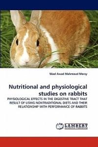 Nutritional and physiological studies on rabbits - Wael Awad Mahmoud Morsy - cover