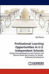 Professional Learning Opportunities in U.S. Independent Schools - John Murray - cover