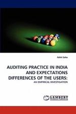 Auditing Practice in India and Expectations Differences of the Users