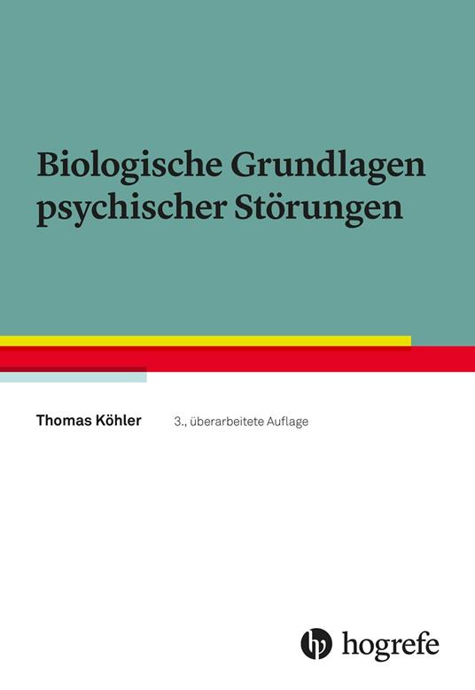 Biologische Grundlagen psychischer Störungen