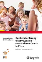 Resilienzförderung und Prävention sexualisierter Gewalt in Kitas