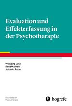 Evaluation und Effekterfassung in der Psychotherapie