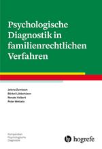 Psychologische Diagnostik in familienrechtlichen Verfahren