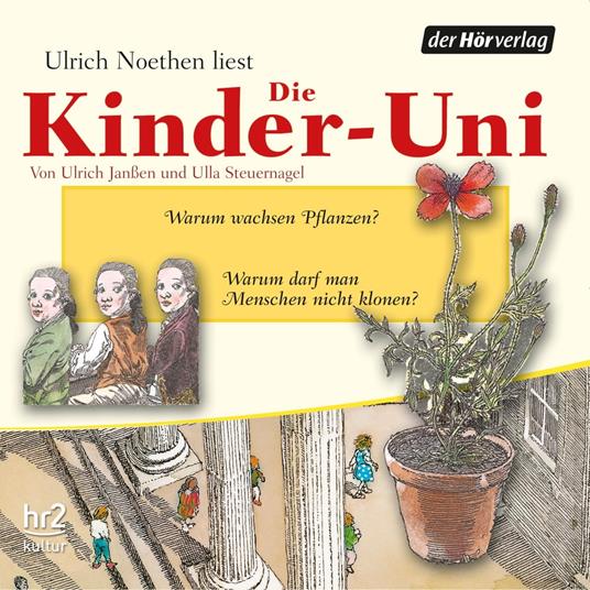 Die Kinder-Uni Bd 2 - 1. Forscher erklären die Rätsel der Welt