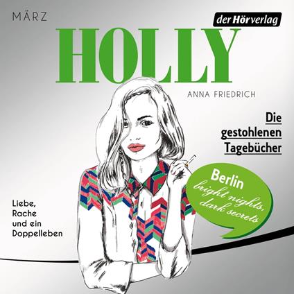 Holly. Die gestohlenen Tagebücher