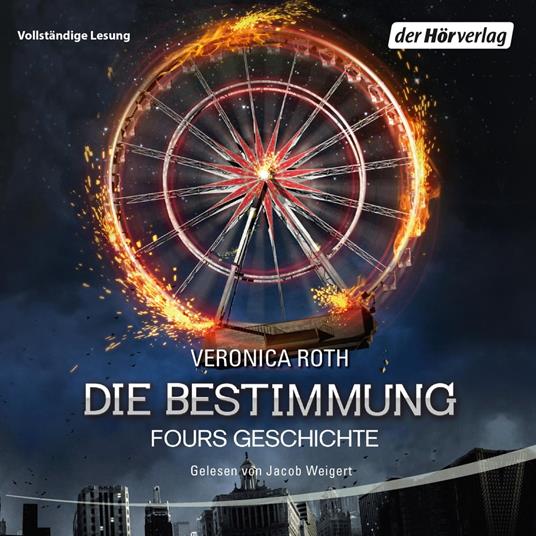 Die Bestimmung - Fours Geschichte