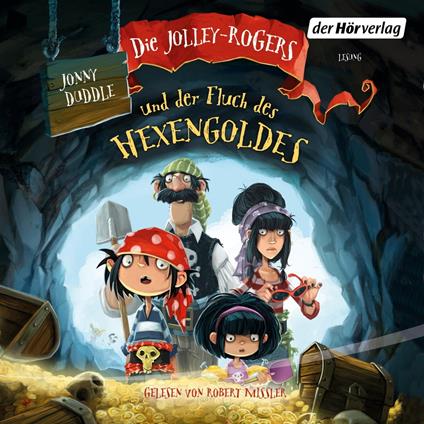 Die Jolley-Rogers und der Fluch des Hexengoldes