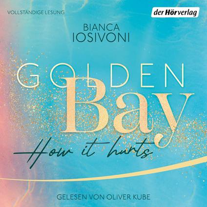 Golden Bay - How it Hurts