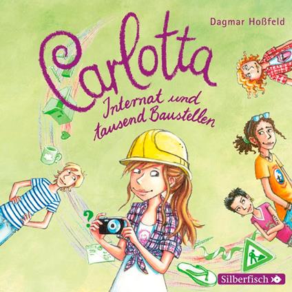 Carlotta 5: Carlotta - Internat und tausend Baustellen