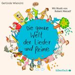 Die ganze Welt der Lieder und Reime