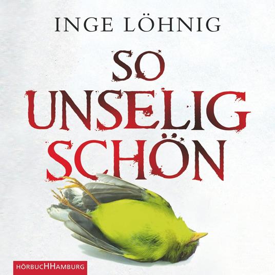 So unselig schön (Ein Kommissar-Dühnfort-Krimi 3)