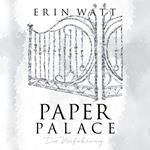 Paper Palace (Paper-Reihe 3)