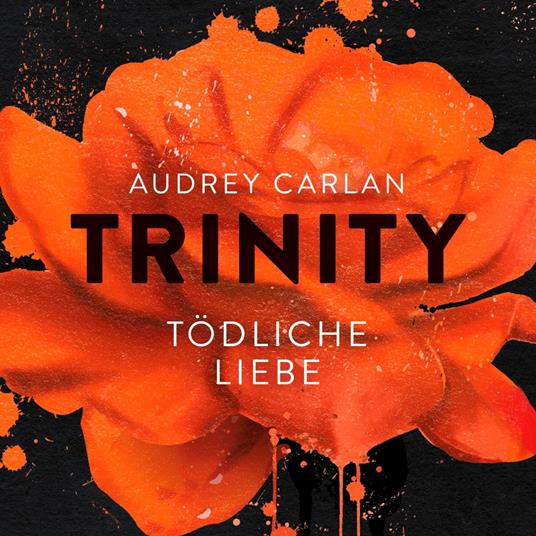 Trinity - Tödliche Liebe (Die Trinity-Serie 3)