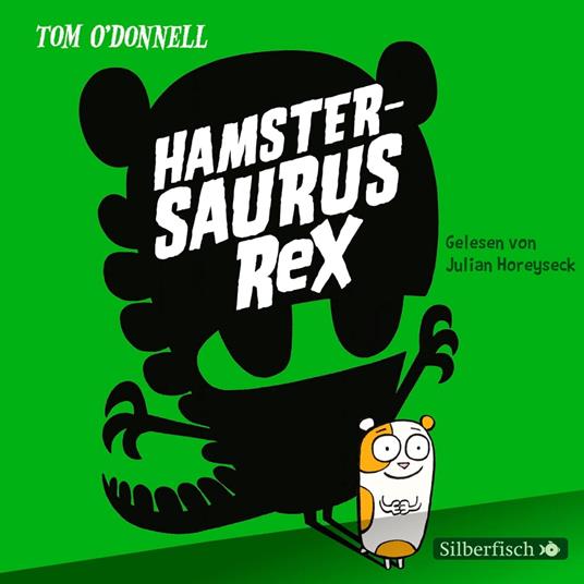 Hamstersaurus Rex 1: Hamstersaurus Rex