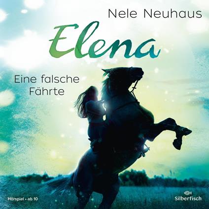 Elena – Ein Leben für Pferde 6: Eine falsche Fährte