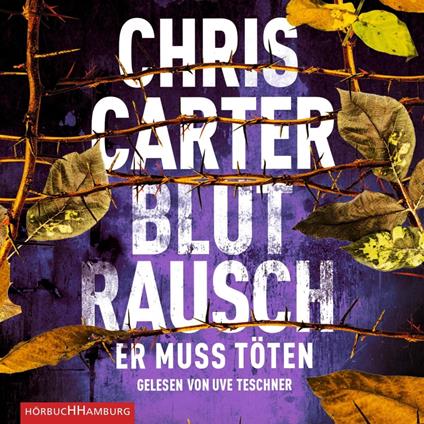 Blutrausch – Er muss töten (Ein Hunter-und-Garcia-Thriller 9)