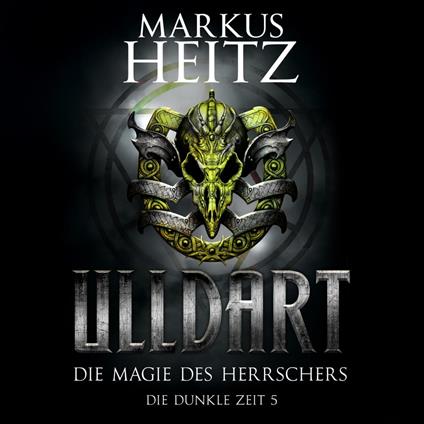 Die Magie des Herrschers (Ulldart 5)