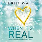 When it's Real – Wahre Liebe überwindet alles