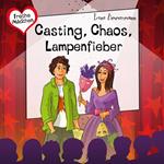 Freche Mädchen: Casting, Chaos, Lampenfieber