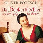 Die Henkerstochter und der König der Bettler (Die Henkerstochter-Saga 3)