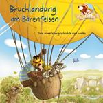 Hase und Holunderbär 5: Bruchlandung am Bärenfelsen