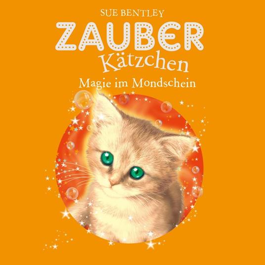 Zauberkätzchen 5: Magie im Mondschein